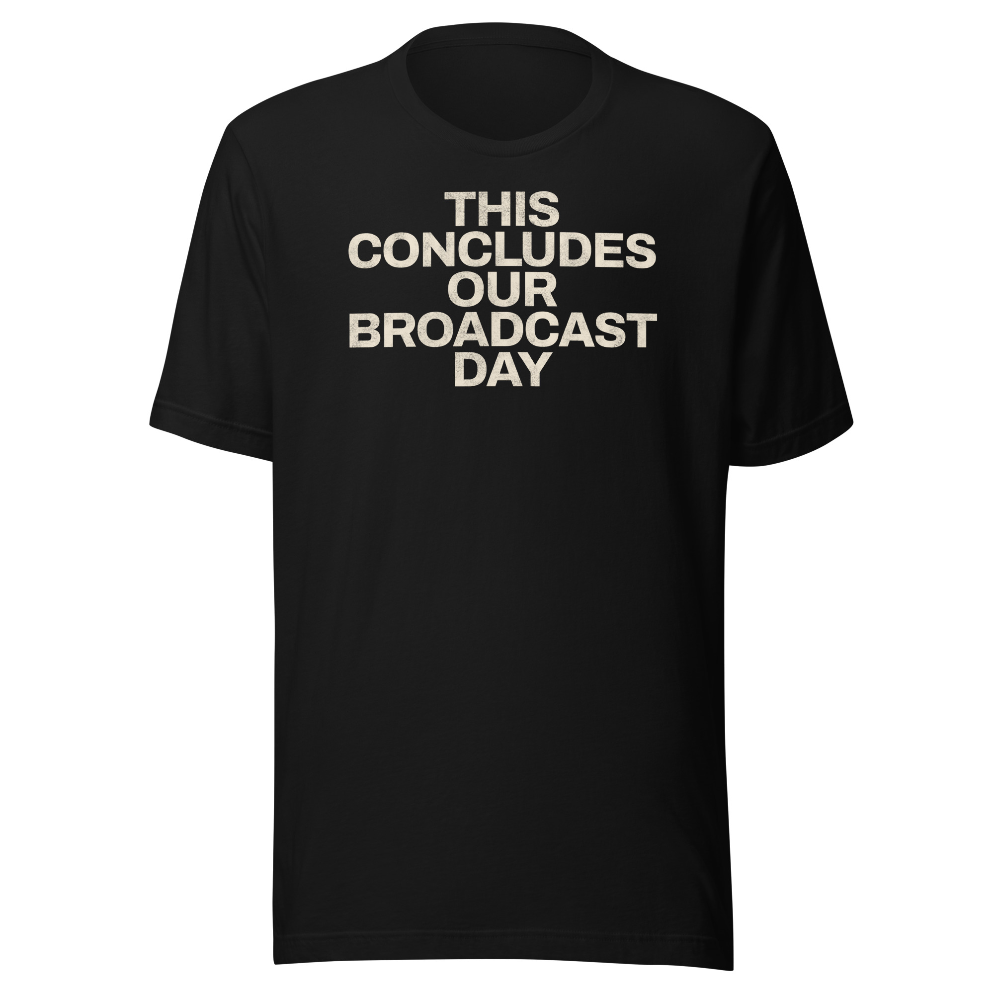 Stay Up Clothing This Concludes Our Broadcast Day vintage t shirt