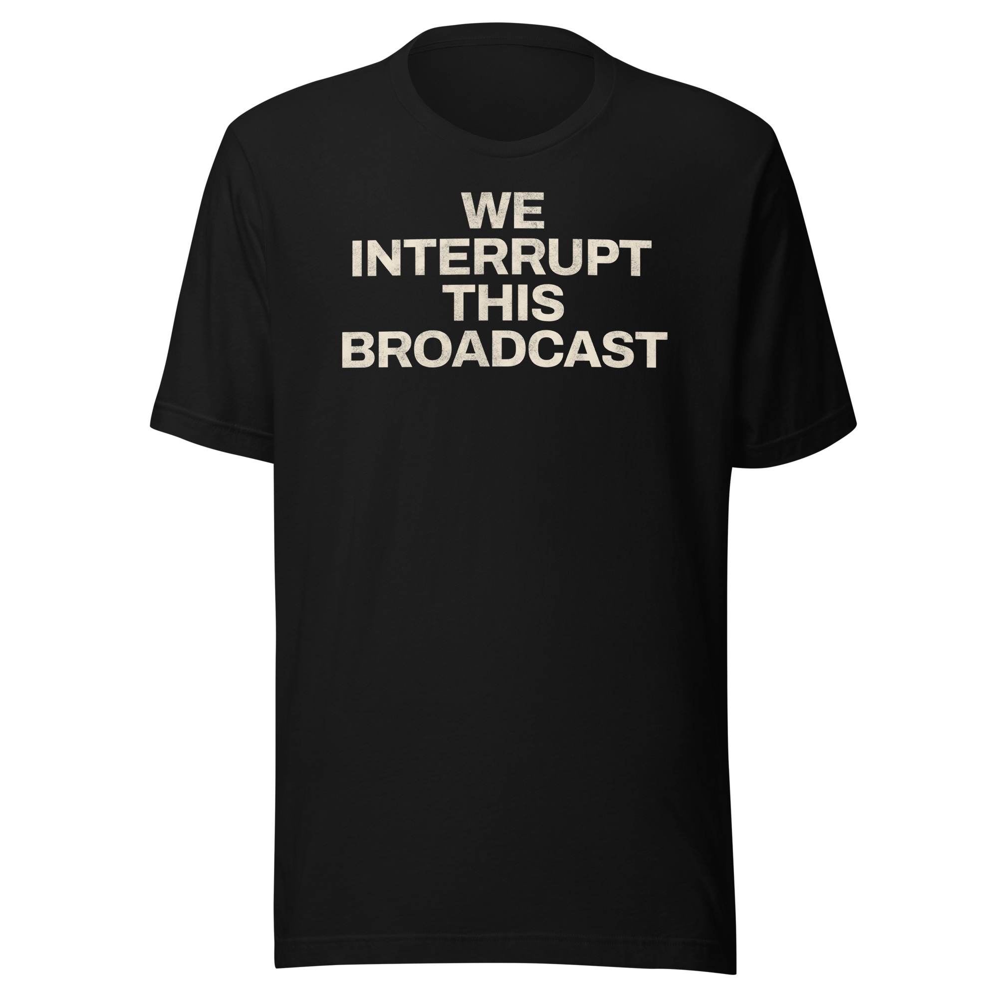 Stay Up Clothing We Interrupt This Broadcast vintage t shirt